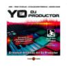Yo DJ Productor